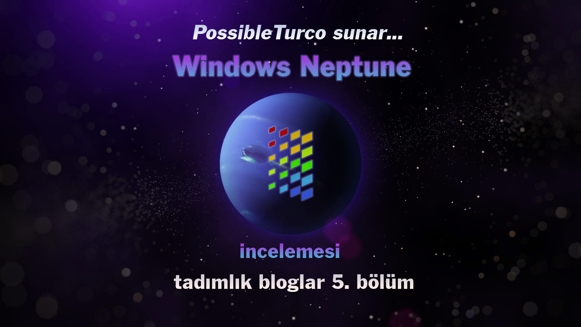 Windows Neptune incelemesi XP'nin öncüsü TB 5 Technopat Sosyal