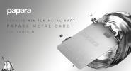 Papara Metal Card nedir?