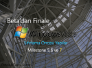 Beta'dan Finale Windows Vista (Longhorn): Milestone 5, 6, ve 7