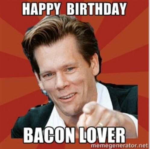 happy birthday bacon lover.jpg