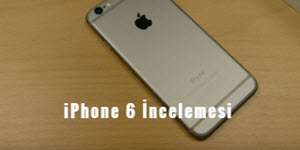 iPhone 6 İncelemesi