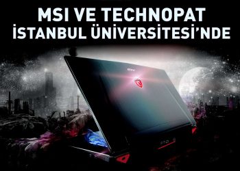 MSI ve Technopat İstanbul Üniversitesi’nde!