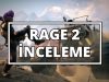 Rage 2 incelemesi