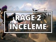 Rage 2 incelemesi