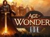 Age of Wonders III Ücretsiz