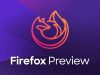 Mozilla Firefox Preview Android