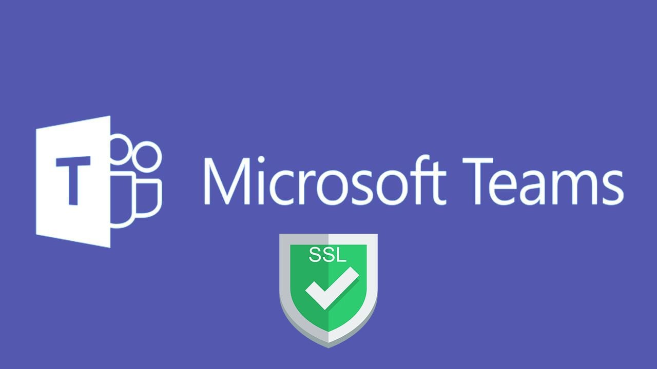Microsoft Teams SSL