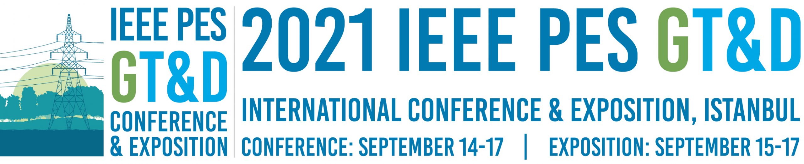 IEEE PES GT&D ULUSLARARASI KONFERANS VE FUARI Eylül 2021'de İstanbul'da yapılacak