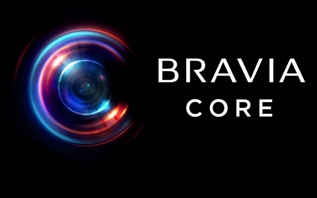 Sony, Bravia CORE İsmindeki Film Yayın Hizmetini Başlattı