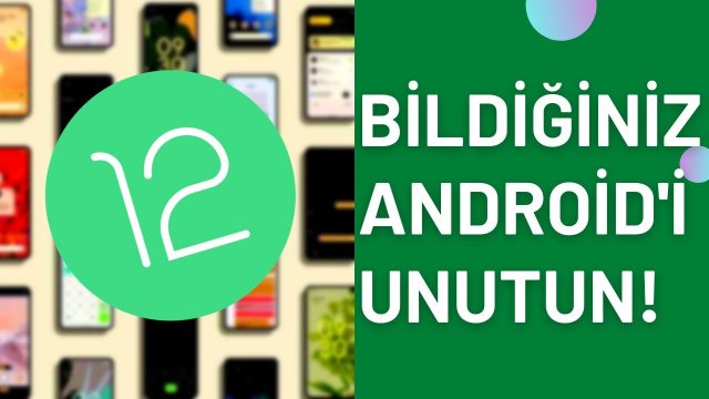 Android 12 yenilikleri