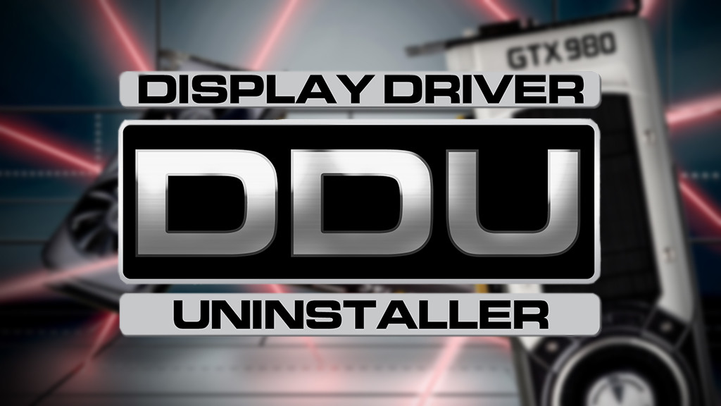 Display Driver Uninstaller