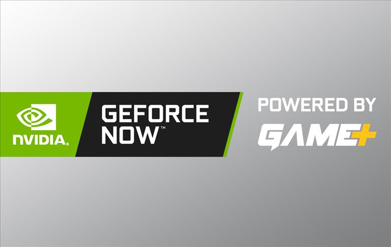 GeForce NOW powered by GAME+