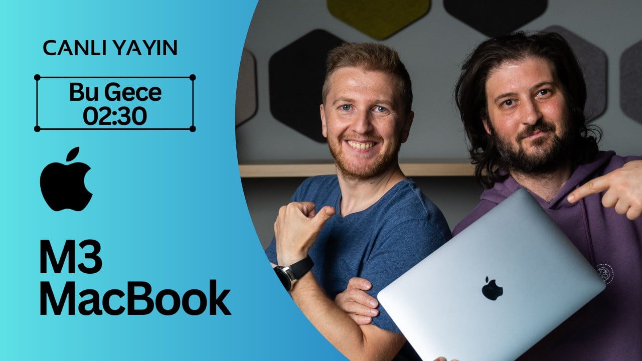 technopat apple M3 MacBook canlı Yayın