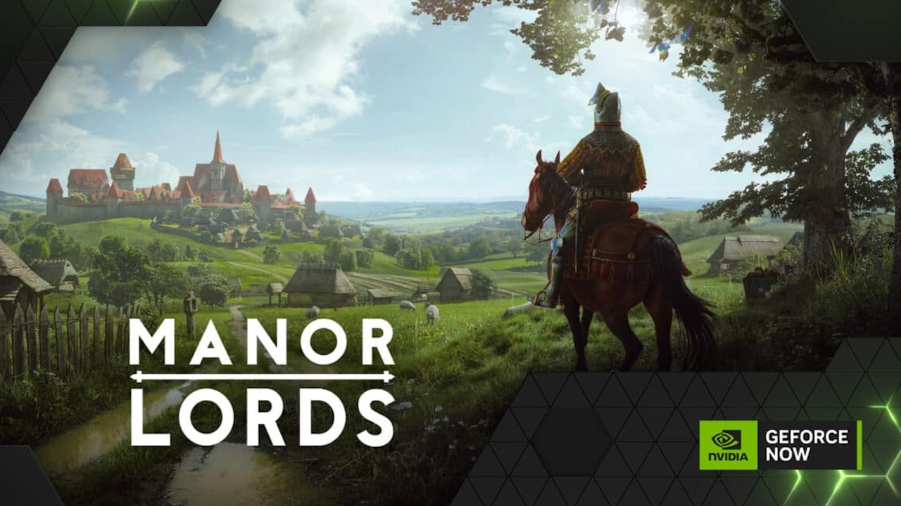 NVIDIA GeForce Now Manor Lords