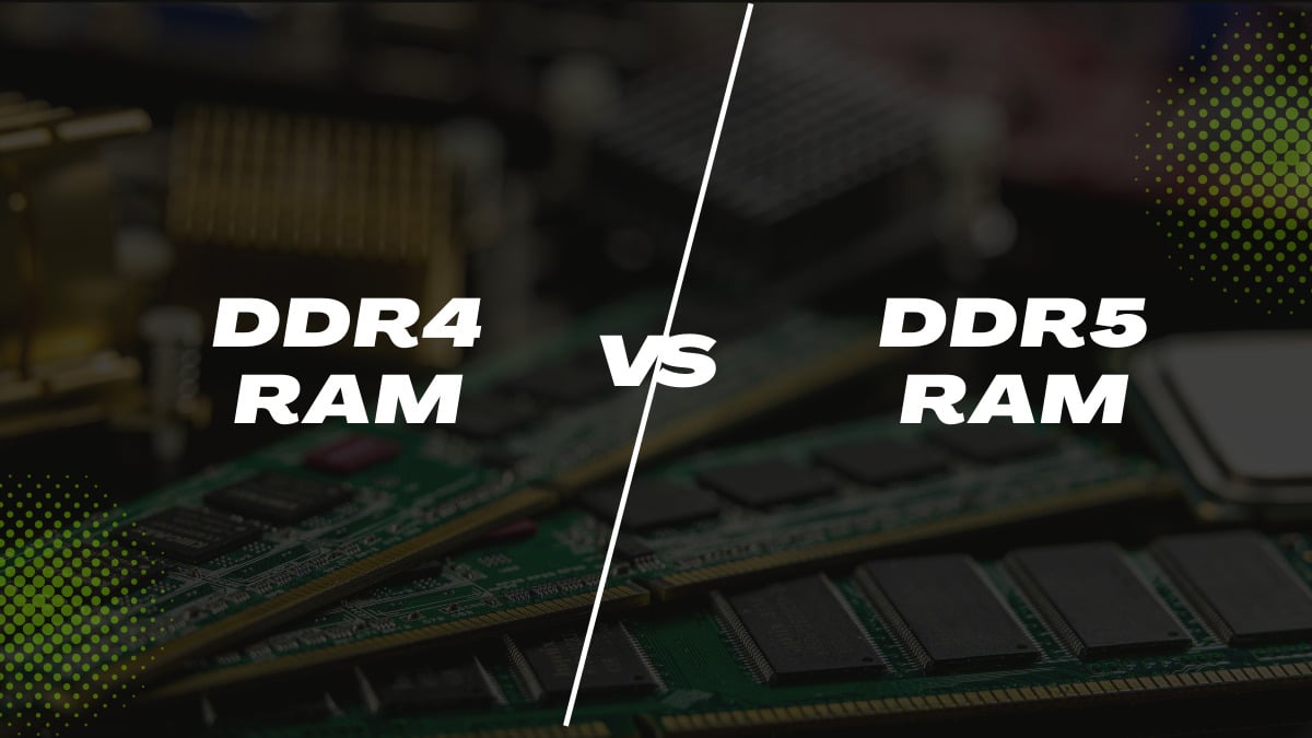 DDR4 vs DDR5 RAM: Performans Farkı Var mı?