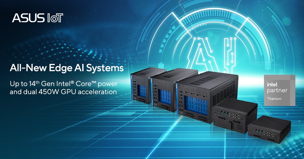 ASUS IoT, 14. Nesil Intel Core Destekli PE Serisi Edge AI Bilgisayarlarını Tanıttı