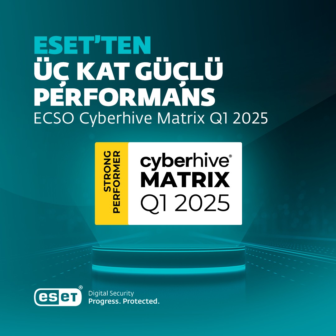 ESET, ECSO Cyberhive Matrix Q1 2025'te Üç Kategoride Güçlü Performans Gösteren Olarak Kabul Edildi