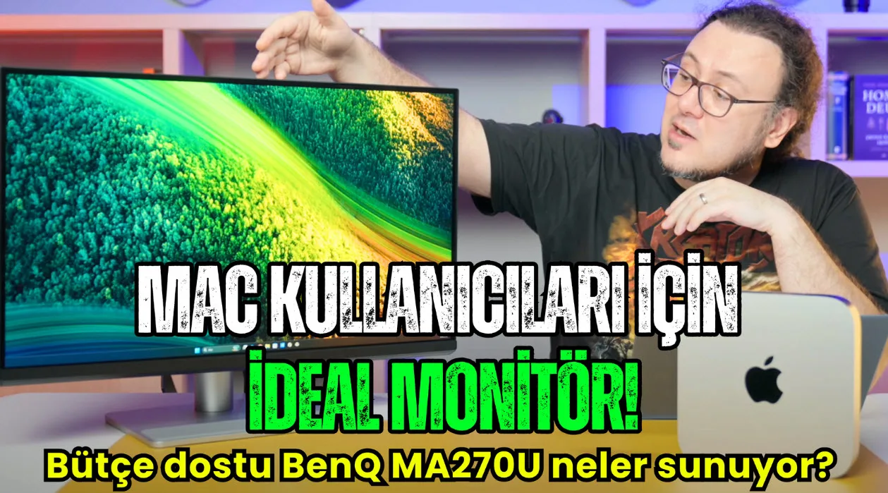 BenQ Mac kullanıcılarına özel geliştirdiği MA270U monitörü