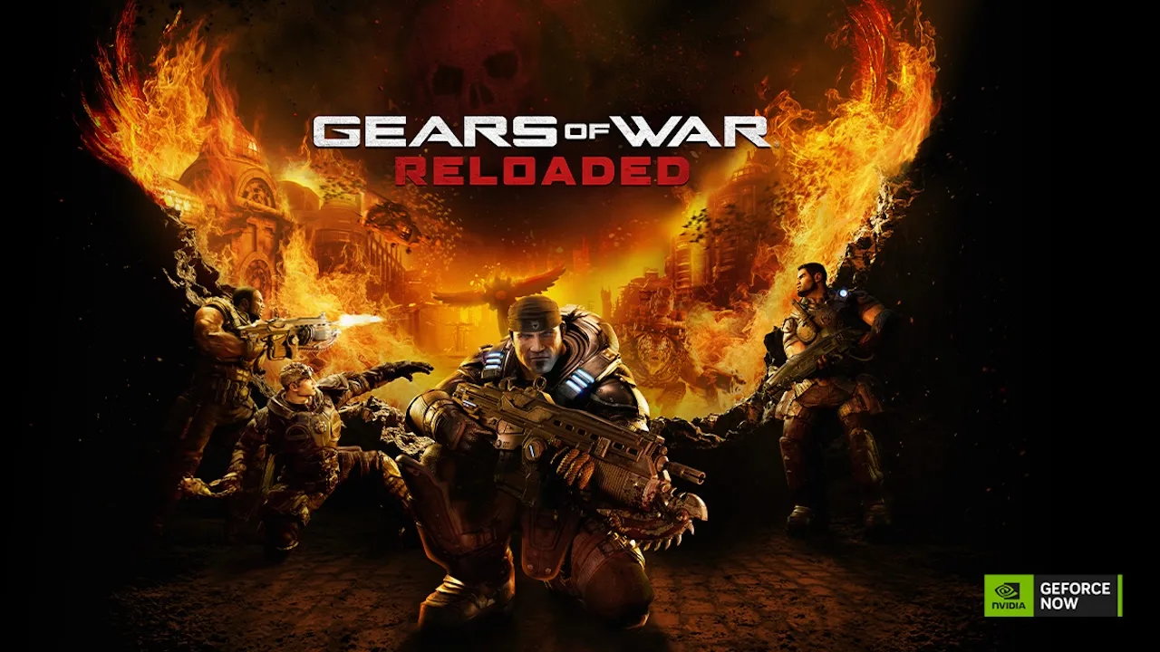 NVIDIA GeForce NOW Gears of War: Reloaded, oyun, bulut oyun