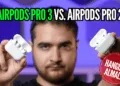Apple AirPods Pro 3 ve AirPods Pro 2 karşı karşıya