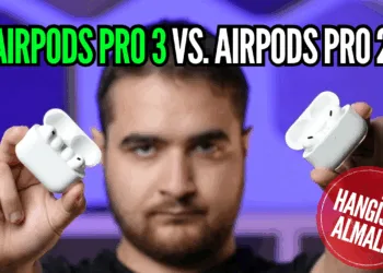 Apple AirPods Pro 3 ve AirPods Pro 2 karşı karşıya