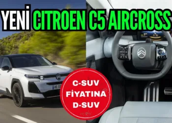 Yeni Citroën C5 Aircross Türkiye’de: Elektrikli ve Hibrit SUV Satışa Çıktı