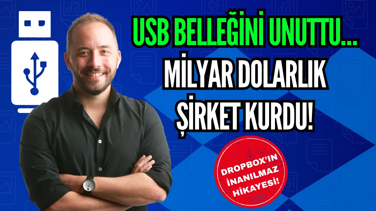 USB belleği unutmakla başlayan Dropbox hikayesi