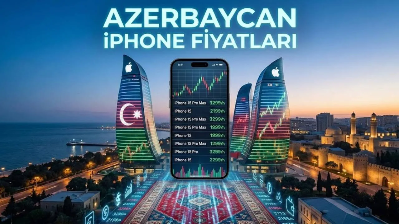 AZERBAYCAN iPHONE FİYATLARI