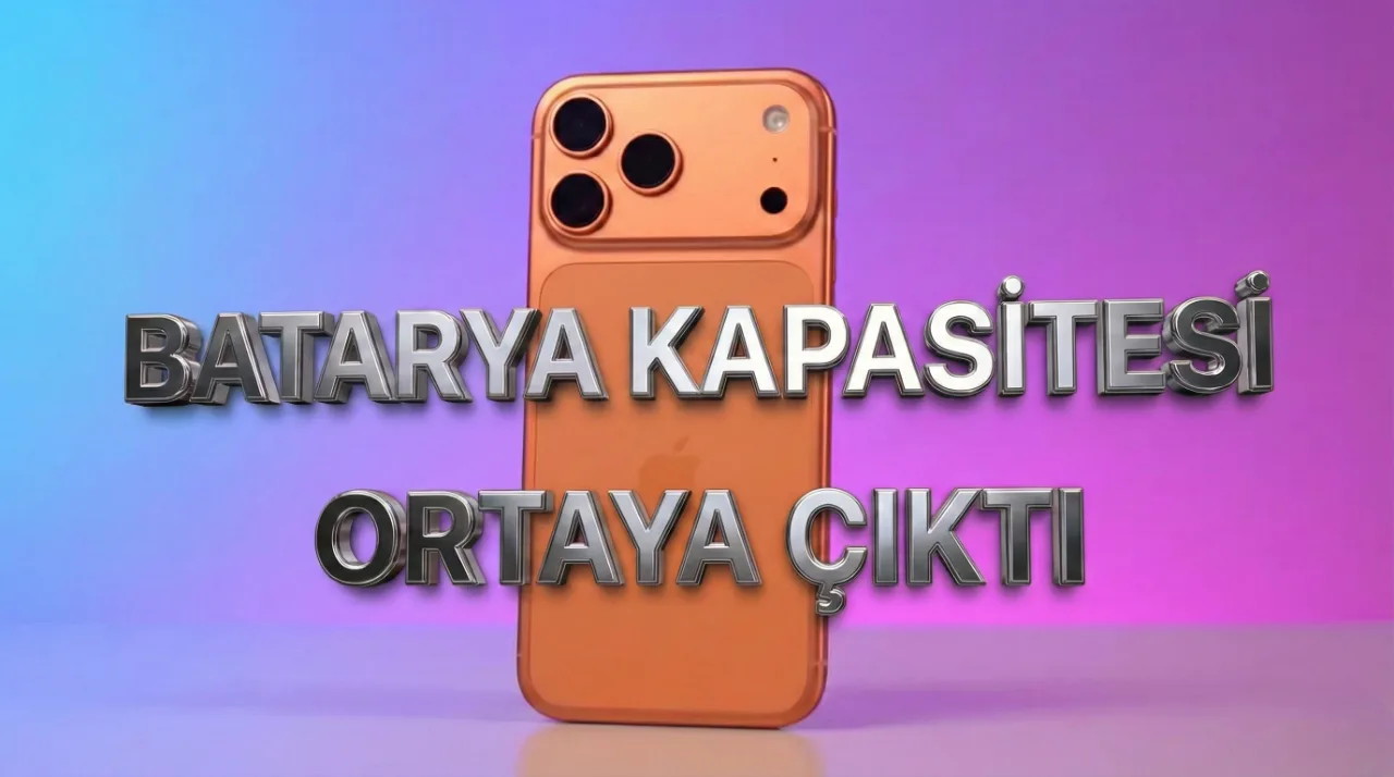Beklentiler suya düştü: iPhone 18 Pro Max batarya kapasitesi ortaya çıktı